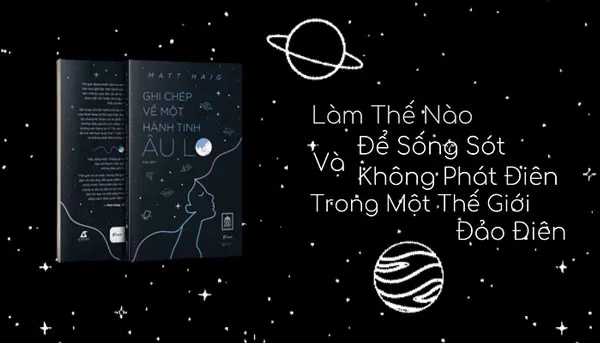 Review sách Ghi chép về một hành tinh âu lo - Matt Haig