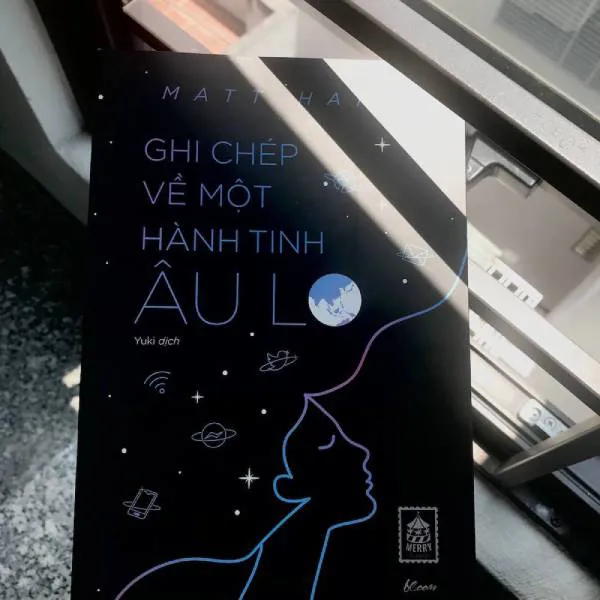 Review sách Ghi chép về một hành tinh âu lo - Matt Haig