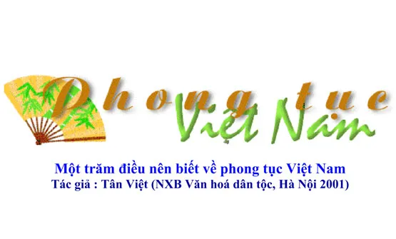 100 Điều Nên Biết Về Phong Tục Việt Nam