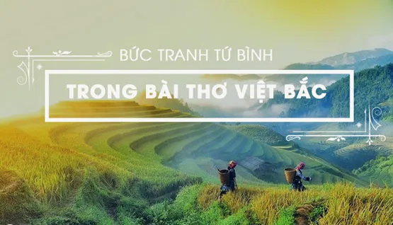 Bức tranh tứ bình trong Việt Bắc của Tố Hữu